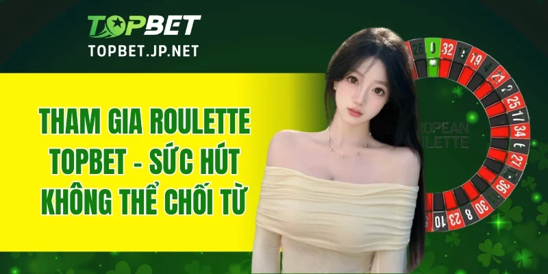 Roulette TOPBET