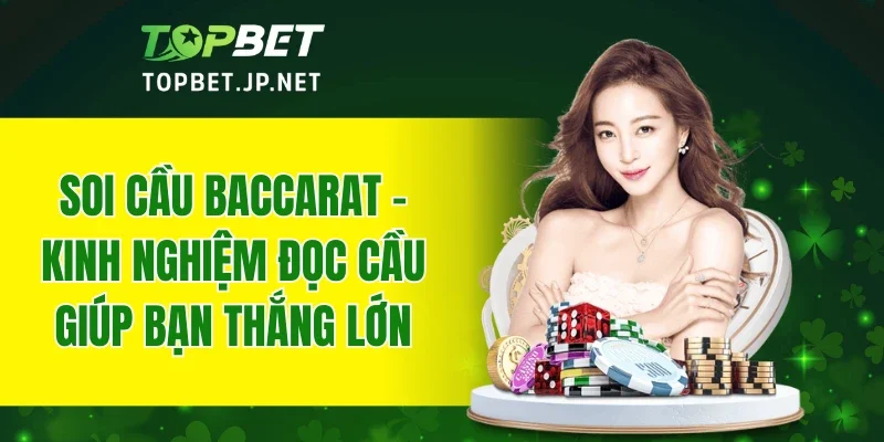 Soi Cầu Baccarat
